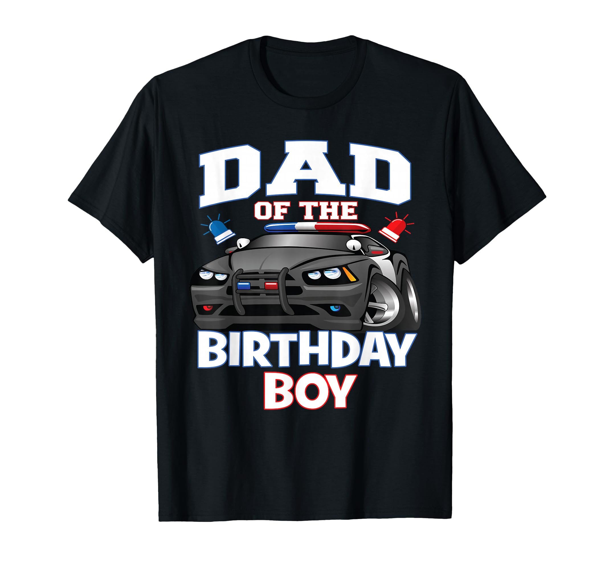 Dad Birthday Policeman Officer Party T-Shirt - Aesthetic Graphic for Adults - T-Shirt, Sweatshirt, Hoodie
