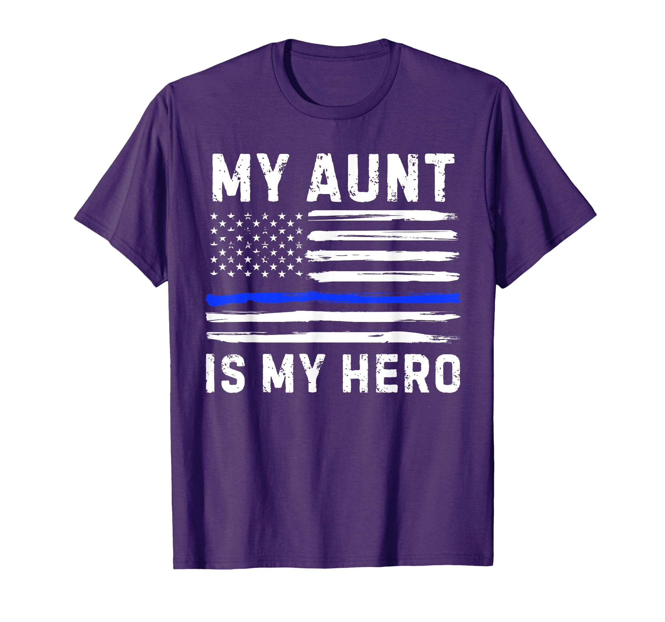 My Aunt Is My Hero Police Officer T-Shirt - Novelty Apparel for Adults - T-Shirt, Sweatshirt, Hoodie