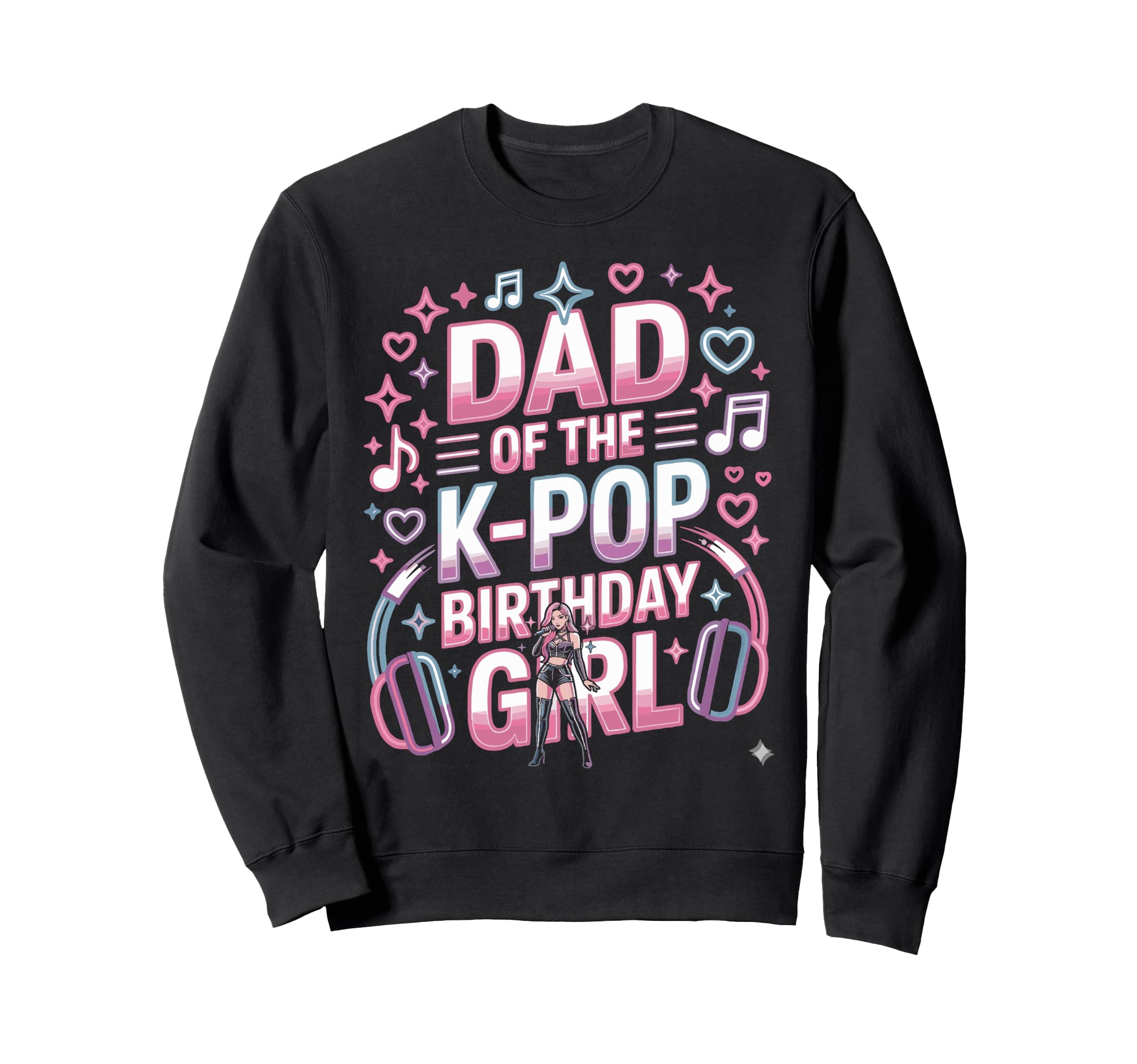 Kpop Outfit K Pop Dad Birthday Sweatshirt - Aesthetic Graphic Men Women - T-Shirt, Sweatshirt, Hoodie