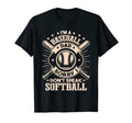 I Dont Speak Softball Im Baseball T-Shirt - Fun Novelty Design for Adults - T-Shirt, Sweatshirt, Hoodie
