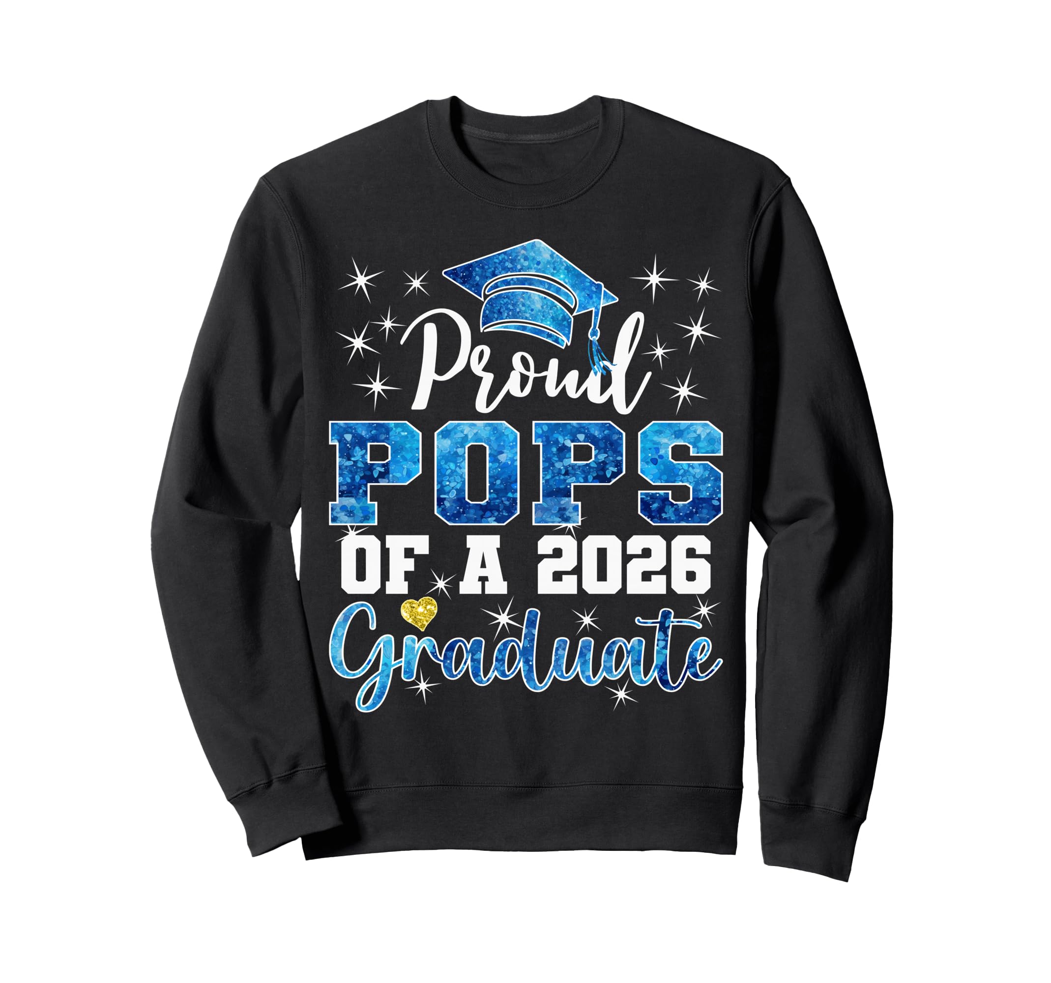 Super Proud Pops 2026 Graduate Senior Sweatshirt - Graphic Print Men Women - T-Shirt, Sweatshirt, Hoodie