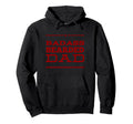 Funny Bearded Dads Beard Dad No Hoodie - Casual Everyday Wear Men Women - T-Shirt, Sweatshirt, Hoodie