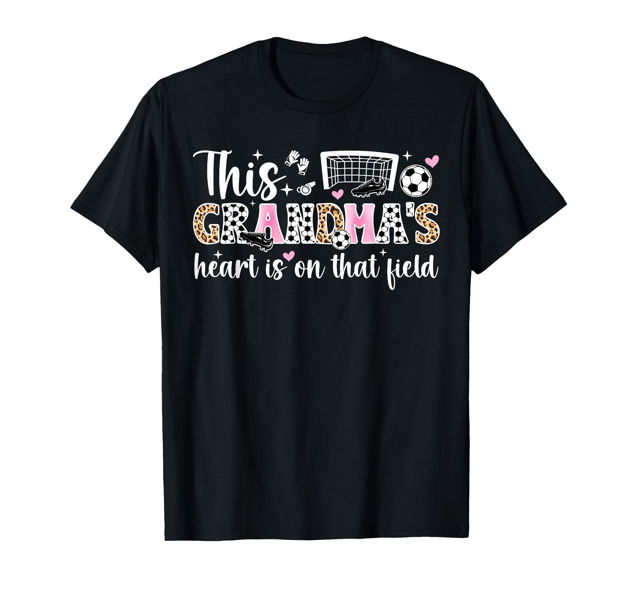 That Field Soccer Grandma Soccer T-Shirt - Casual Everyday Wear for Adults - T-Shirt, Sweatshirt, Hoodie