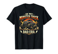 My Monster Truck Dad Era T-Shirt - Casual Everyday Wear Men Women - T-Shirt, Sweatshirt, Hoodie