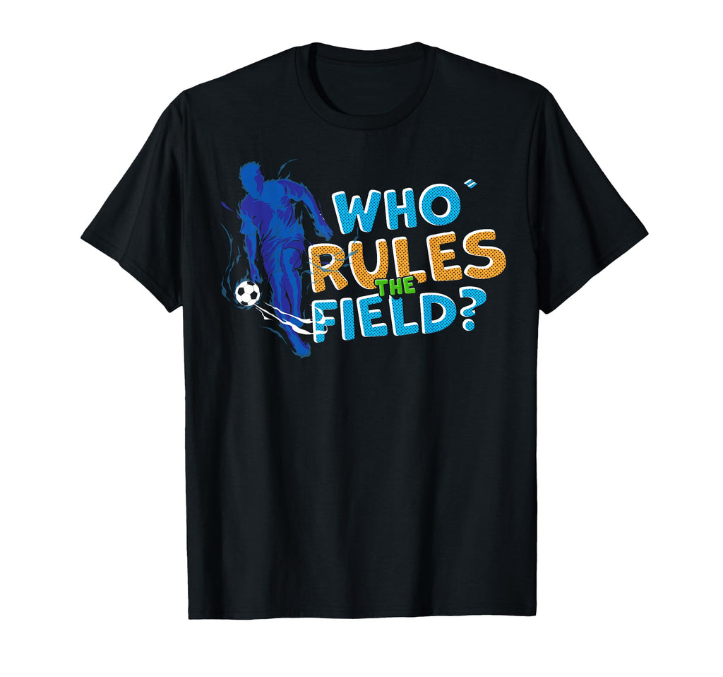 Football Players And Fans Soccer Lover T-Shirt - Novelty Apparel Men Women - T-Shirt, Sweatshirt, Hoodie
