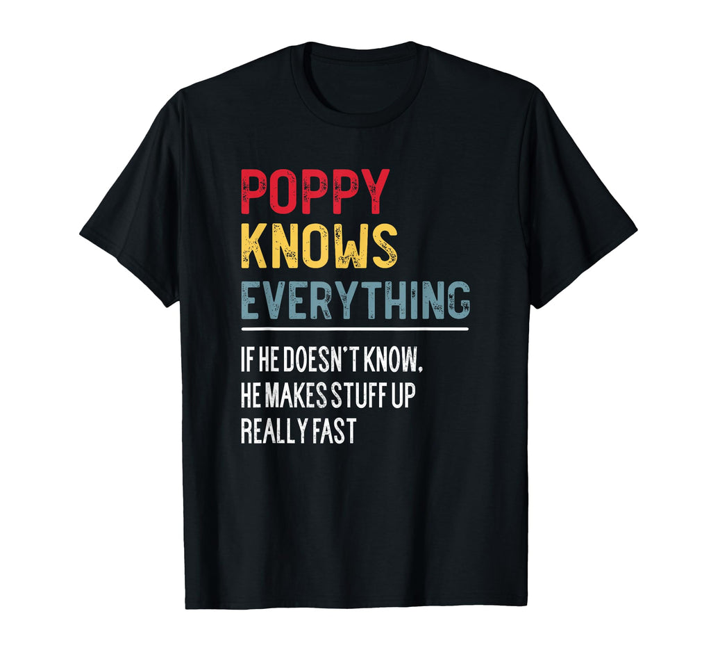 Funny Poppy Knows Everything T-Shirt - Casual Everyday Wear Men Women - T-Shirt, Sweatshirt, Hoodie
