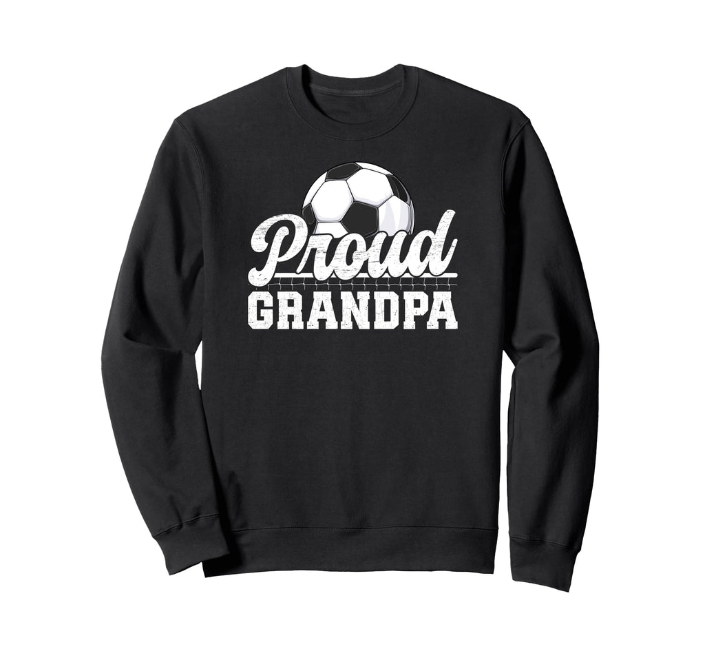 Proud Grandpa Soccer Player Sweatshirt - Fun Novelty Design for Adults - T-Shirt, Sweatshirt, Hoodie