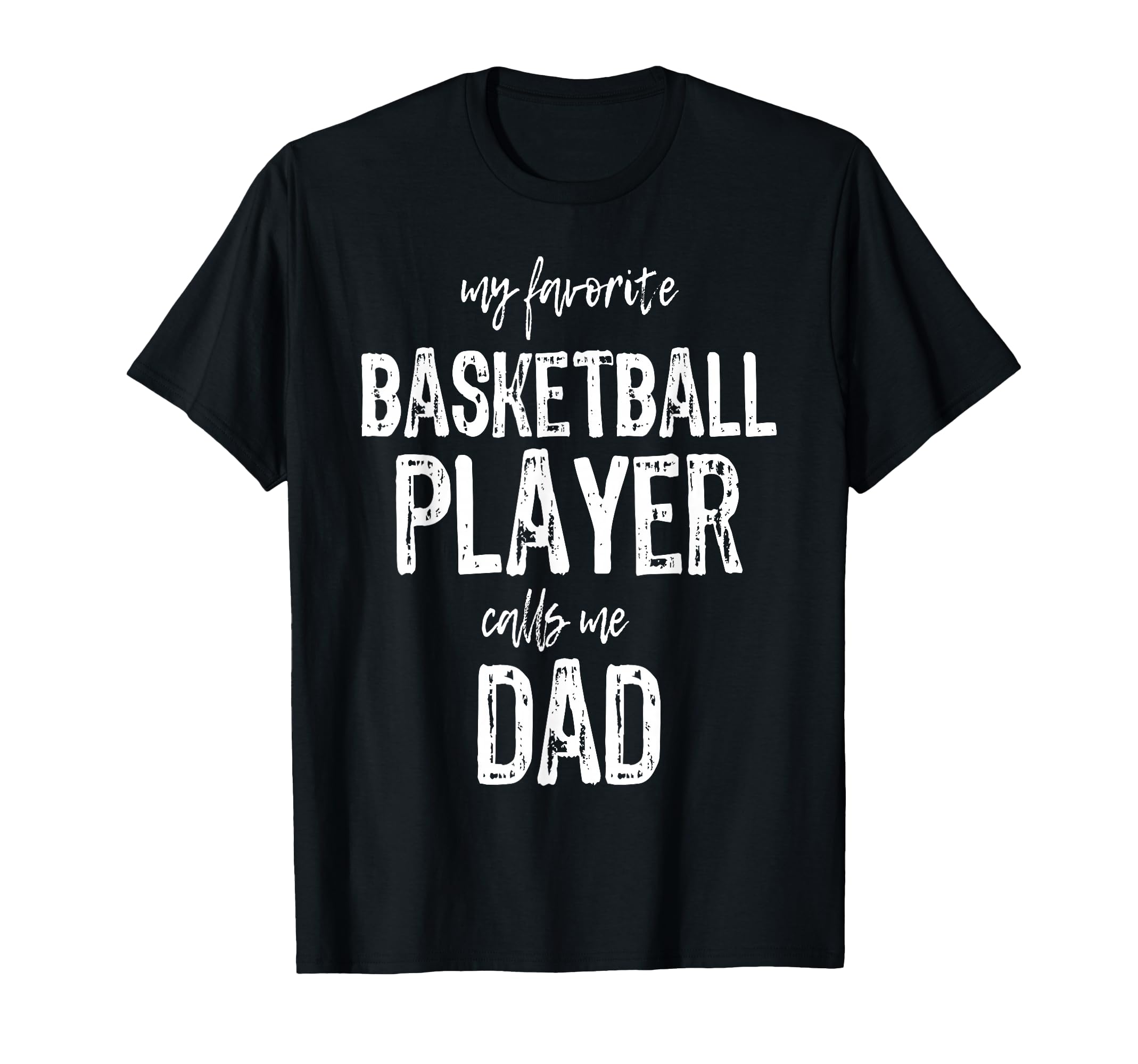 My Favorite Basketball Player Calls Me T-Shirt - Streetwear Style Unisex - T-Shirt, Sweatshirt, Hoodie