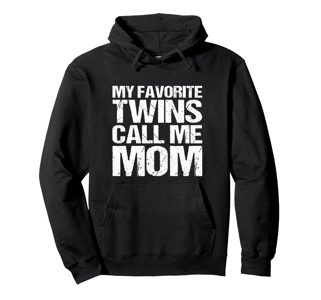 My Favorite Twins Call Me Mom Hoodie - Novelty Apparel for Adults - T-Shirt, Sweatshirt, Hoodie