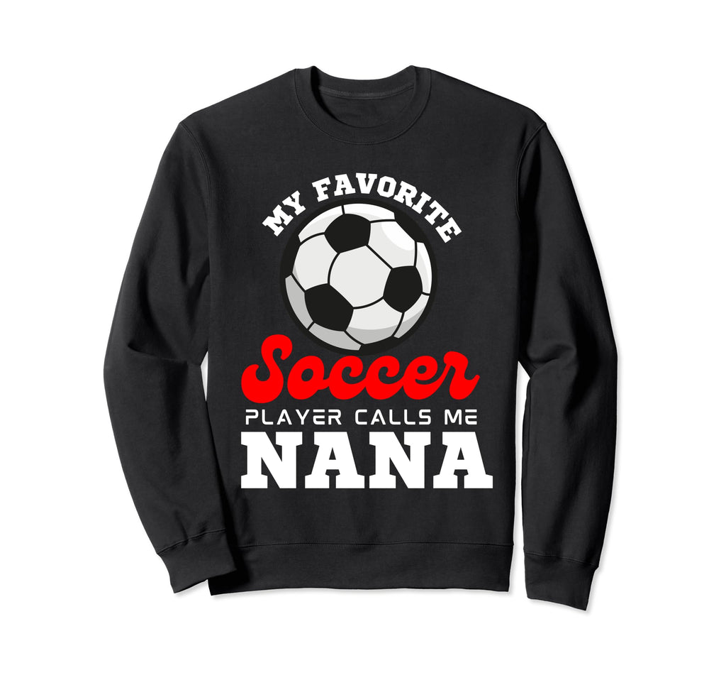 My Favorite Soccer Player Calls Sweatshirt - Custom Art Print for Adults - T-Shirt, Sweatshirt, Hoodie
