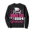 Super Proud Bonus Dad 2024 Graduate Sweatshirt - Unique Graphic for Adults - T-Shirt, Sweatshirt, Hoodie