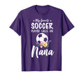 My Favorite Soccer Player Calls Me Nana T-Shirt - Graphic Print Men Women - T-Shirt, Sweatshirt, Hoodie