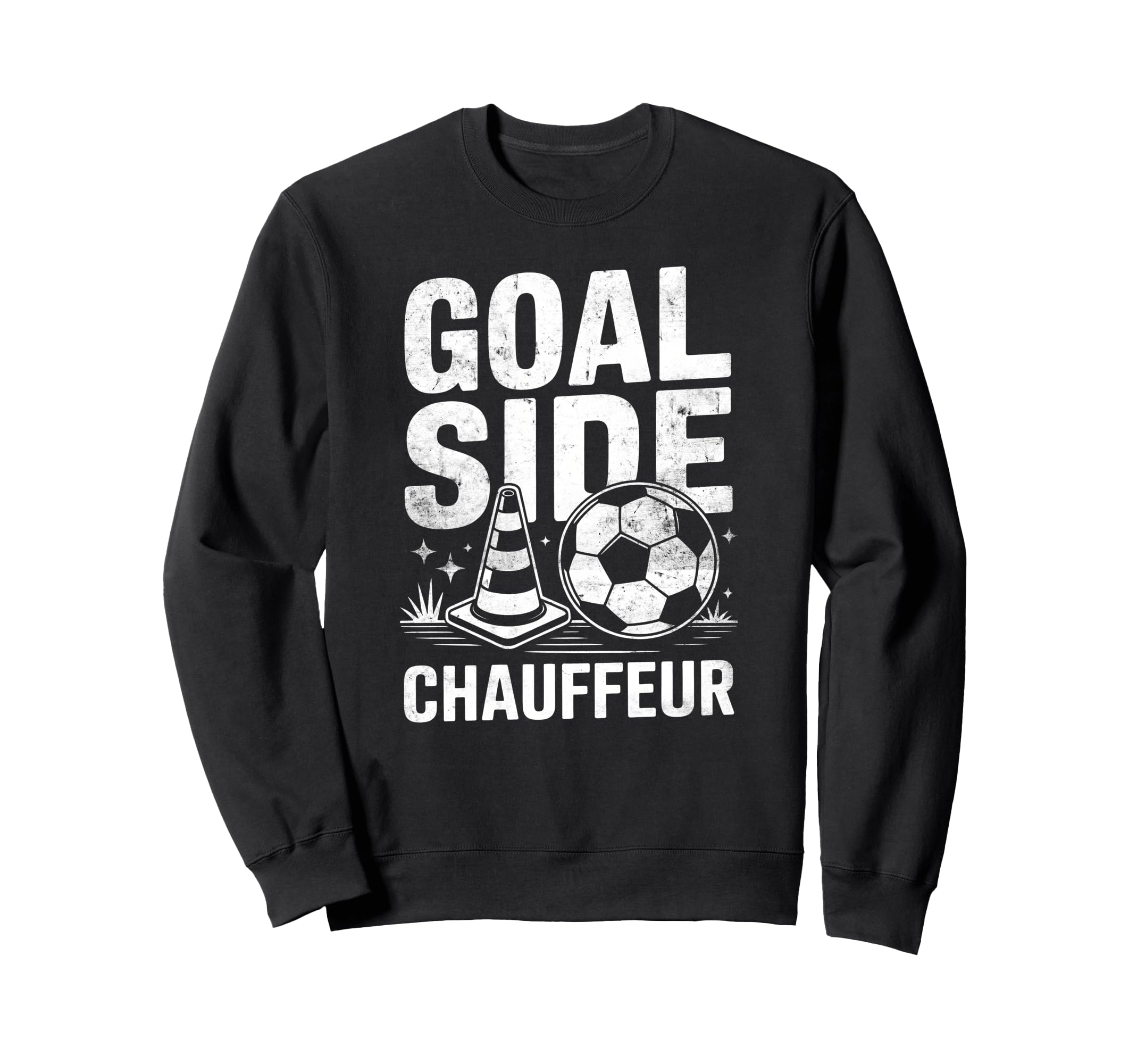 Goal Side Chauffeur Soccer Parent Sweatshirt - Trendy Graphic for Adults - T-Shirt, Sweatshirt, Hoodie