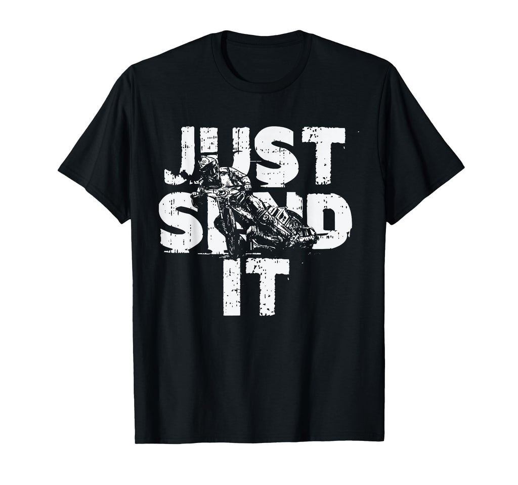 Just Send It Fathers Day Dirt Bike Dad T-Shirt - Streetwear Style Unisex - T-Shirt, Sweatshirt, Hoodie