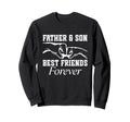 Happy Fathers Day Father And Sweatshirt - Casual Everyday Wear Men Women - T-Shirt, Sweatshirt, Hoodie