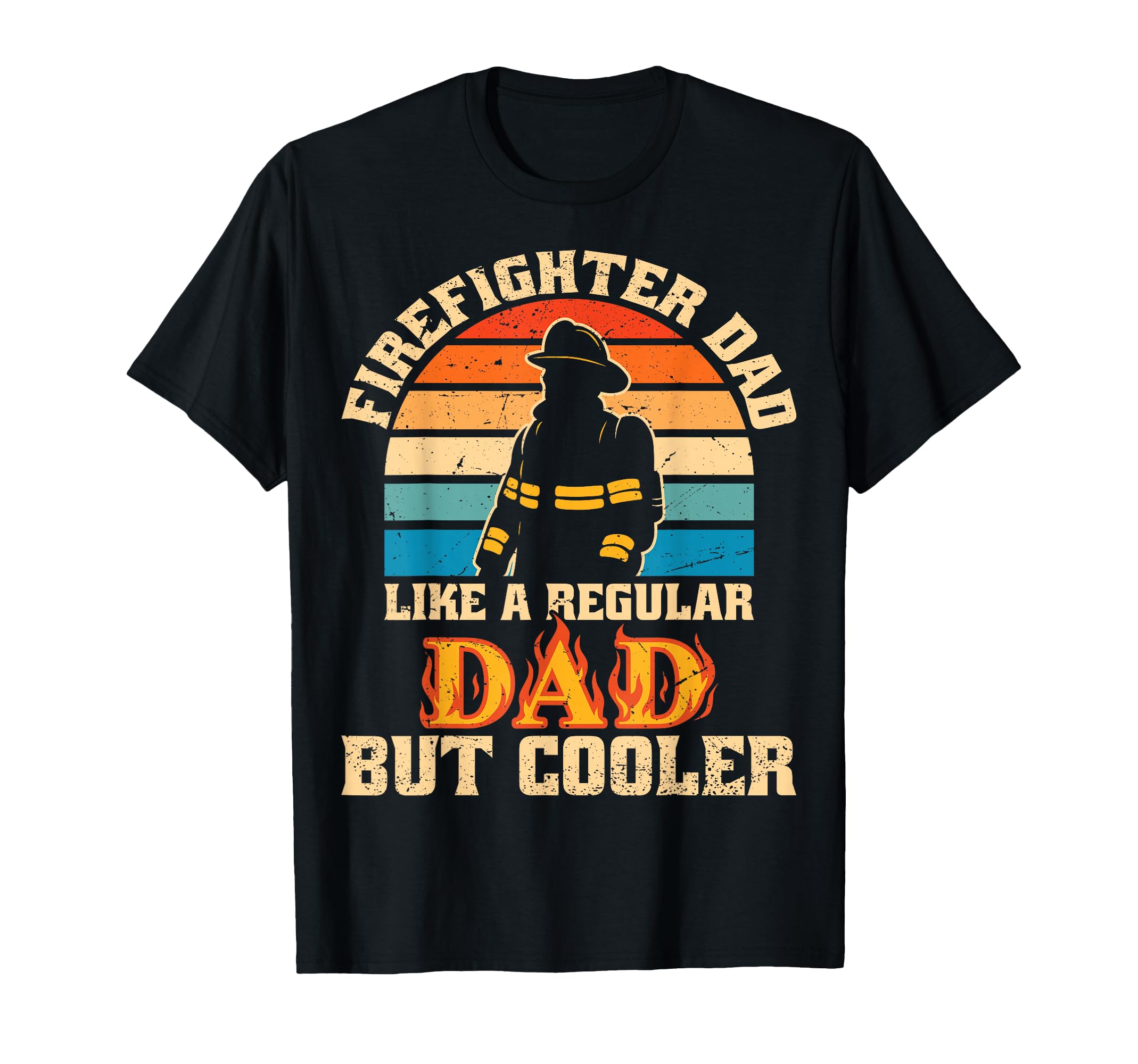 Firefighter Dad Fire Truck Firemen Fire T-Shirt - Unique Graphic Unisex - T-Shirt, Sweatshirt, Hoodie