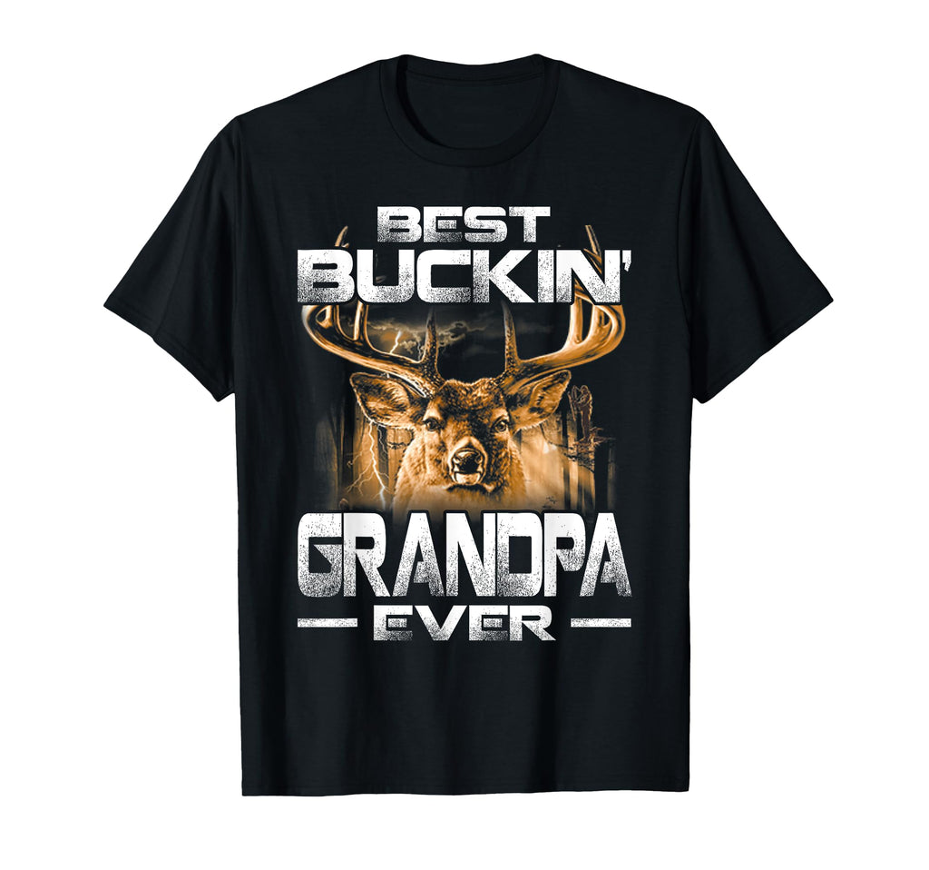 Best Buckin Grandpa Ever Deer T-Shirt - Casual Everyday Wear Men Women - T-Shirt, Sweatshirt, Hoodie