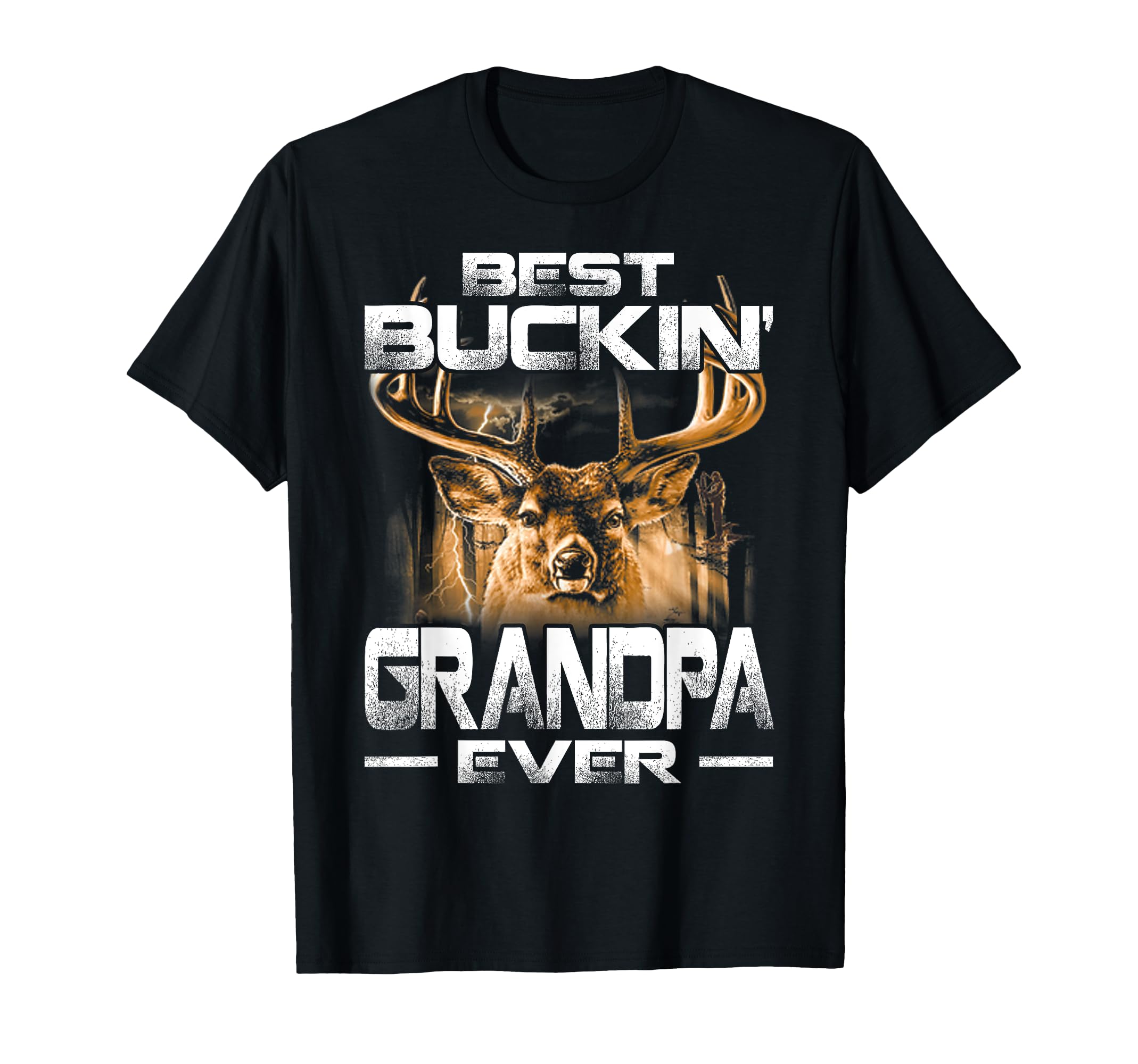 Best Buckin Grandpa Ever Deer T-Shirt - Casual Everyday Wear Men Women - T-Shirt, Sweatshirt, Hoodie