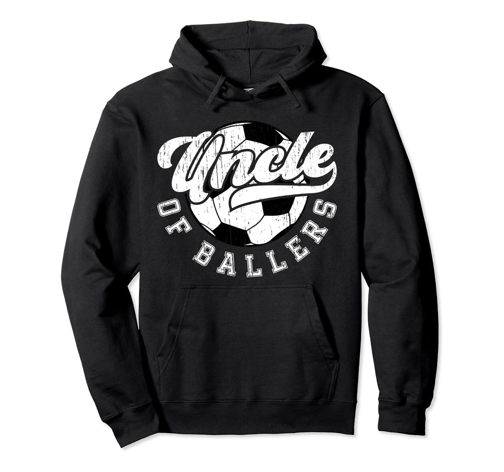 Uncle Ballers Soccer Uncle Soccer Hoodie - Casual Everyday Wear for Adults - T-Shirt, Sweatshirt, Hoodie