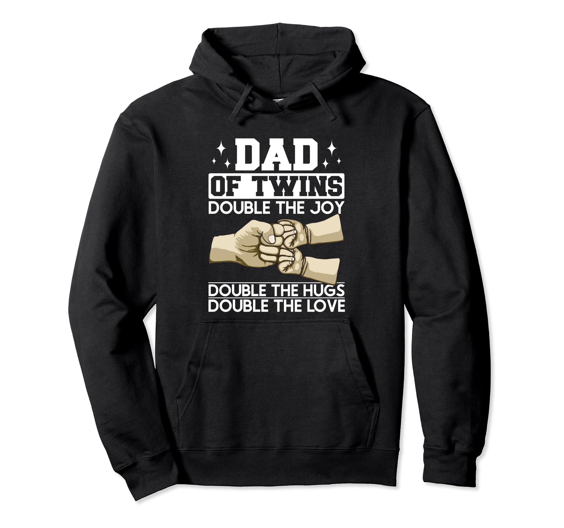 Dad Twins Father Two Twin Dad Hoodie - Casual Everyday Wear Unisex - T-Shirt, Sweatshirt, Hoodie