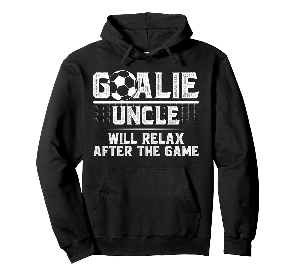 Funny Soccer Goalie Uncle Soccer Keeper Uncle Hoodie - Graphic Print Unisex - T-Shirt, Sweatshirt, Hoodie