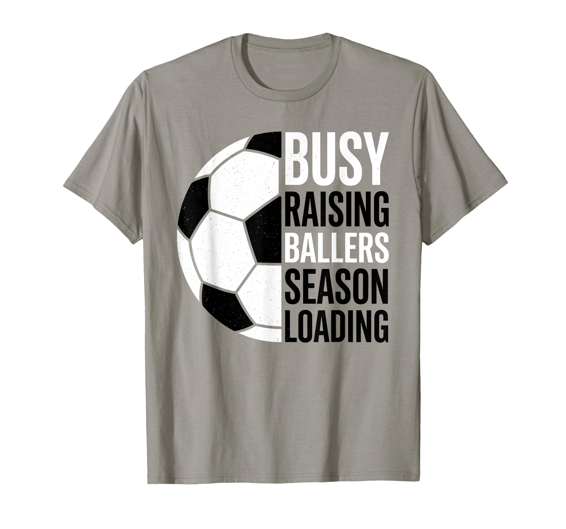 Busy Raising Ballers Season Loading T-Shirt - Novelty Apparel Men Women - T-Shirt, Sweatshirt, Hoodie