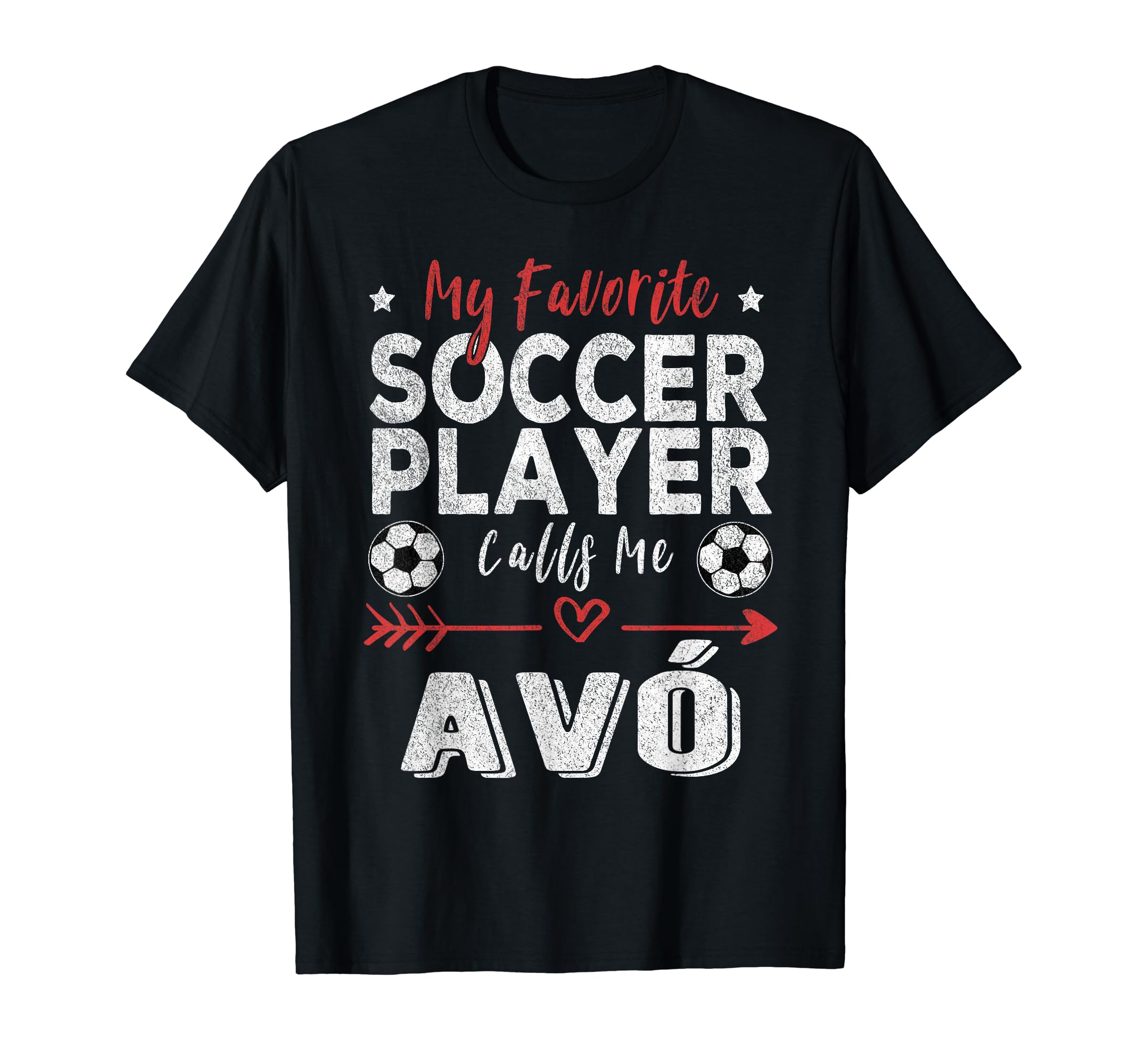 My Favorite Soccer Player Calls Me Av T-Shirt - Streetwear Style Men Women - T-Shirt, Sweatshirt, Hoodie