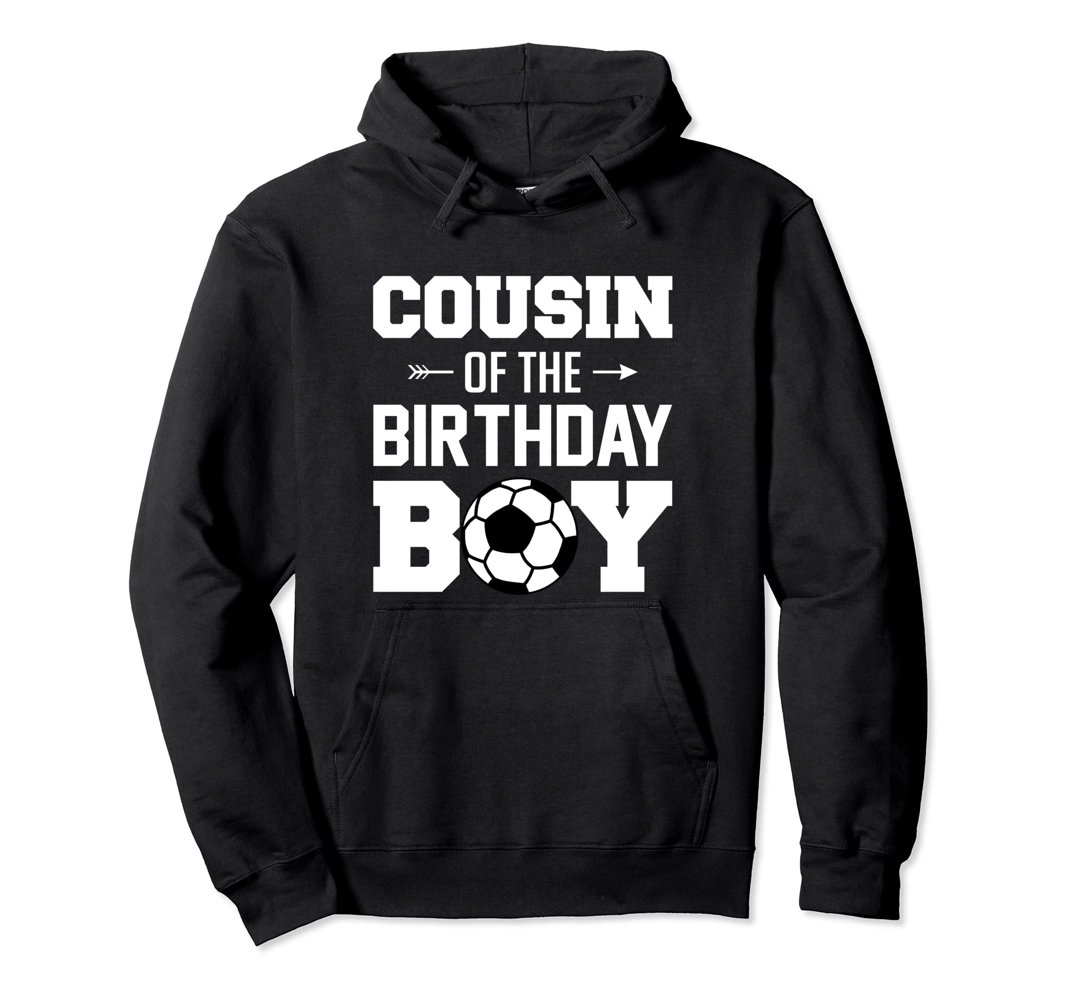 Cousin Birthday Funny Soccer Family Matching Hoodie - Unique Graphic Unisex - T-Shirt, Sweatshirt, Hoodie
