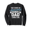 Bonus Dad Step Parent Stepfather Sweatshirt - Minimalist Print for Adults - T-Shirt, Sweatshirt, Hoodie
