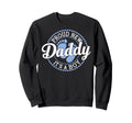 New Dad Est 2026 Father 2026 Dad Sweatshirt - Streetwear Style Men Women - T-Shirt, Sweatshirt, Hoodie