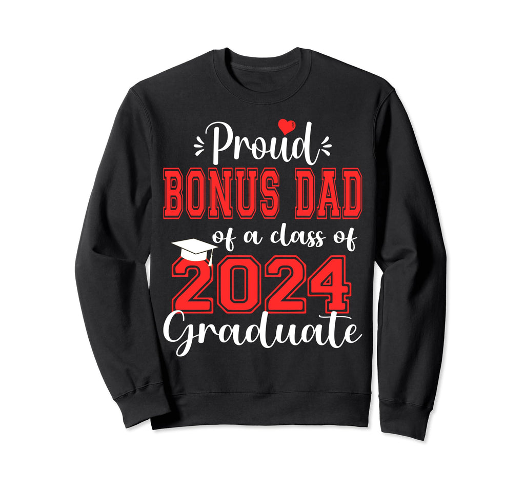 Super Proud Bonus Dad 2024 Sweatshirt - Minimalist Print Men Women - T-Shirt, Sweatshirt, Hoodie