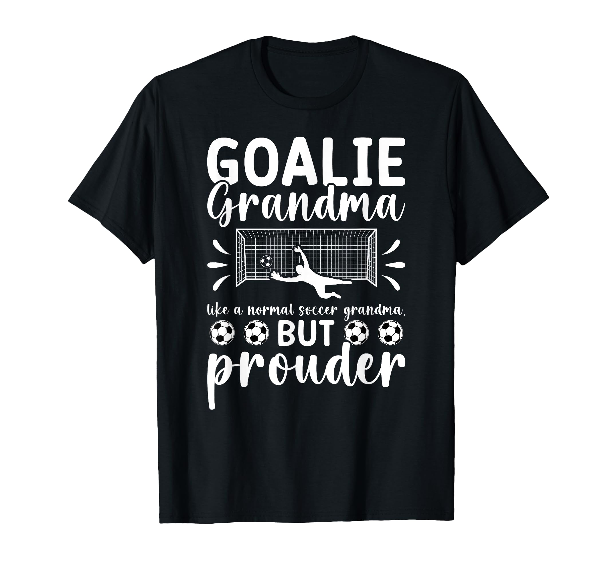 Soccer Goalie Grandma Soccer Keeper T-Shirt - Unique Graphic for Adults - T-Shirt, Sweatshirt, Hoodie
