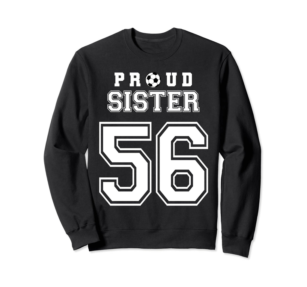 Number 56 Custom Proud Soccer Sweatshirt - Casual Everyday Wear for Adults - T-Shirt, Sweatshirt, Hoodie