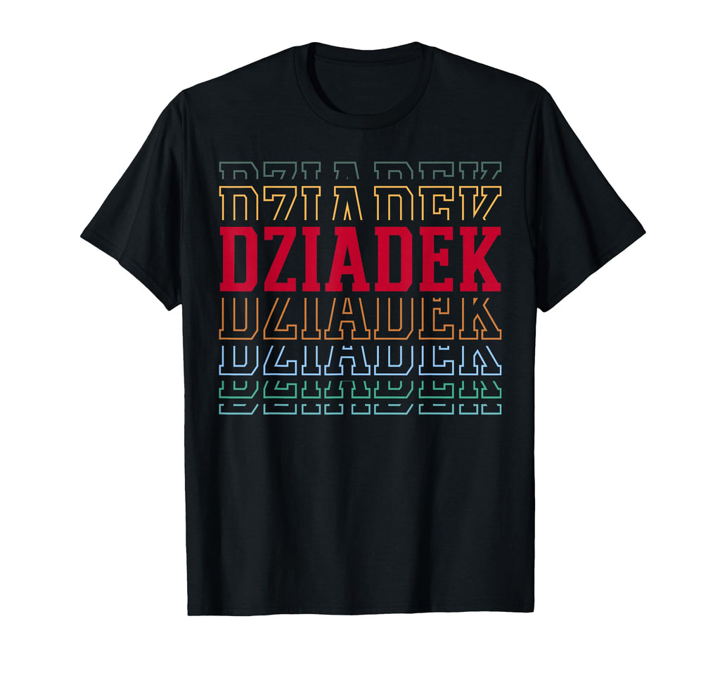 Dziadek Funny Athletic Lettering T-Shirt - Trendy Graphic Men Women - T-Shirt, Sweatshirt, Hoodie