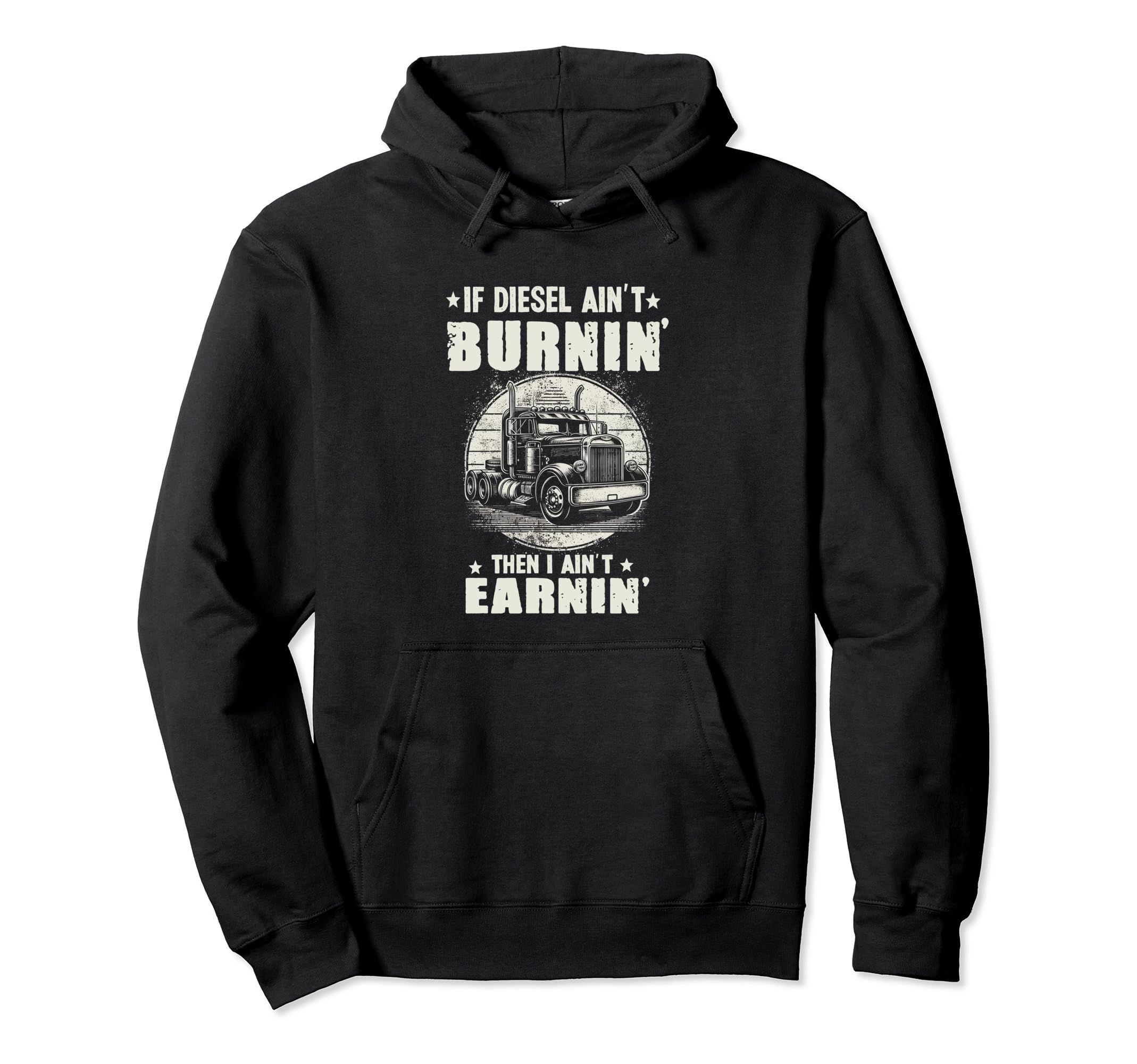Funny Trucker Truck Driver Trucking Hoodie - Novelty Apparel for Adults - T-Shirt, Sweatshirt, Hoodie