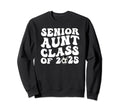 Senior Aunt Soccer Class 2025 Sweatshirt - Streetwear Style for Adults - T-Shirt, Sweatshirt, Hoodie