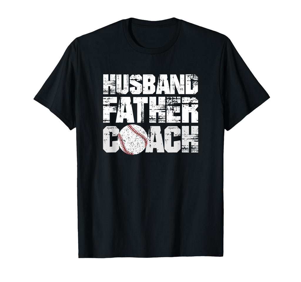 Husband Father Coach Softball Baseball T-Shirt - Fun Novelty Design Unisex - T-Shirt, Sweatshirt, Hoodie