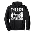 Ferret Dad Beard Funny Dads Hoodie - Graphic Print Unisex - T-Shirt, Sweatshirt, Hoodie