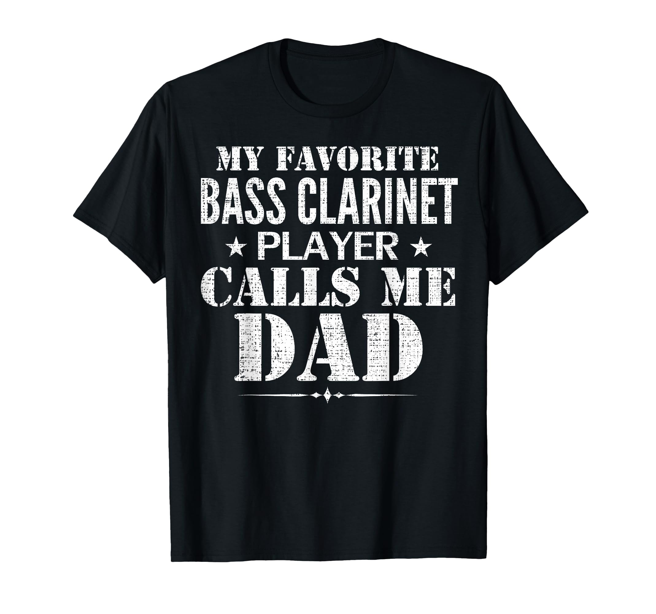 My Favorite Bass Clarinet Player Call Me T-Shirt - Unique Graphic Unisex - T-Shirt, Sweatshirt, Hoodie