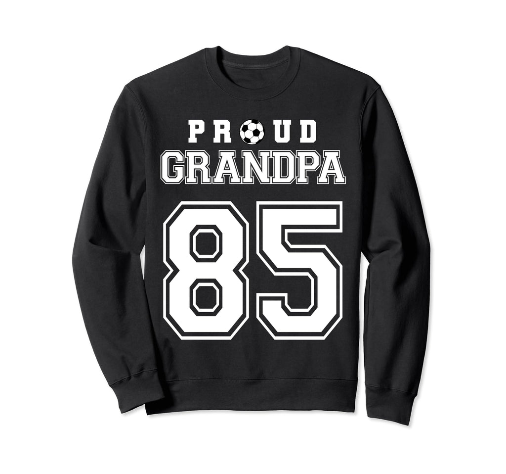 Number 85 Custom Proud Soccer Sweatshirt - Novelty Apparel Men Women - T-Shirt, Sweatshirt, Hoodie