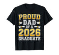 Proud Dad 2026 Graduate Class 2026 T-Shirt - Minimalist Print Men Women - T-Shirt, Sweatshirt, Hoodie