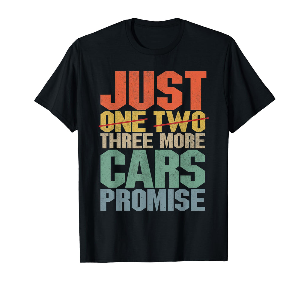 Just One Two Three More Cars I T-Shirt - Streetwear Style for Adults - T-Shirt, Sweatshirt, Hoodie