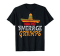 Nacho Average Gramps Fathers Day T-Shirt - Fun Novelty Design for Adults - T-Shirt, Sweatshirt, Hoodie