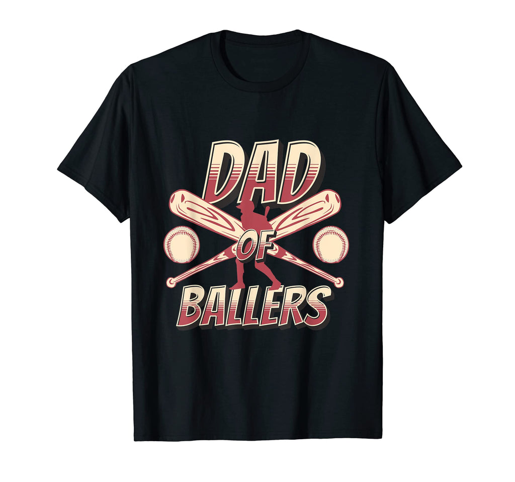 Dad Ballers Funny Baseball Sports Fathers T-Shirt - Graphic Print Unisex - T-Shirt, Sweatshirt, Hoodie
