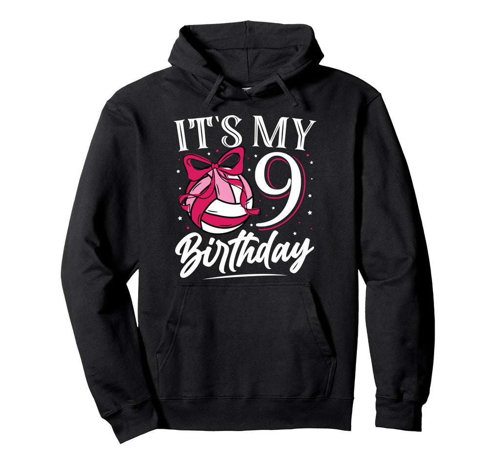 Its My Nine 9Th Birthday Volleyball Hoodie - Unique Graphic for Adults - T-Shirt, Sweatshirt, Hoodie