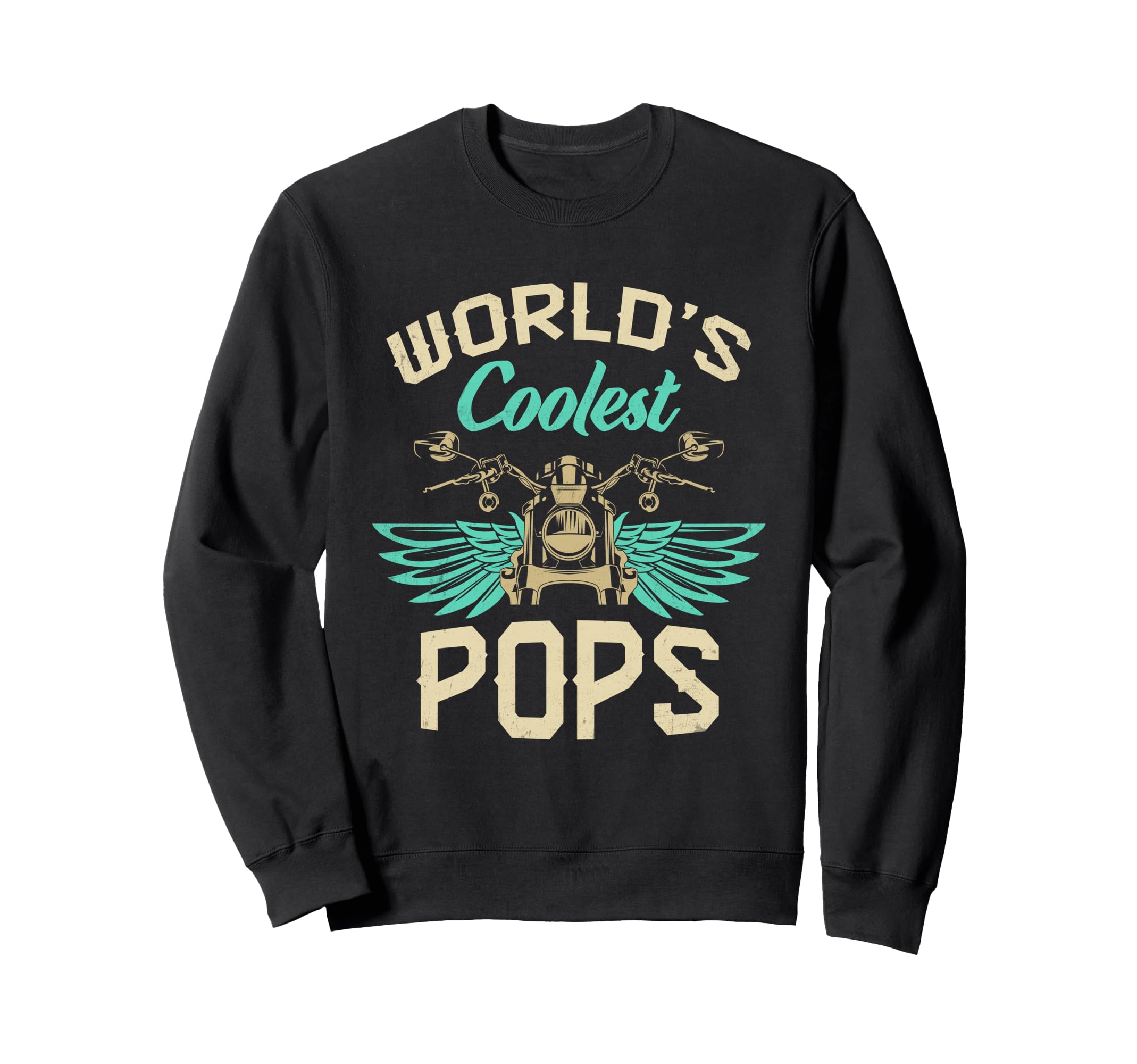 Worlds Coolest Pops Motorcycle Sweatshirt - Fun Novelty Design Men Women - T-Shirt, Sweatshirt, Hoodie