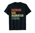 Mens Badminton Funny Husband Dad Legend T-Shirt - Trendy Graphic Men Women - T-Shirt, Sweatshirt, Hoodie