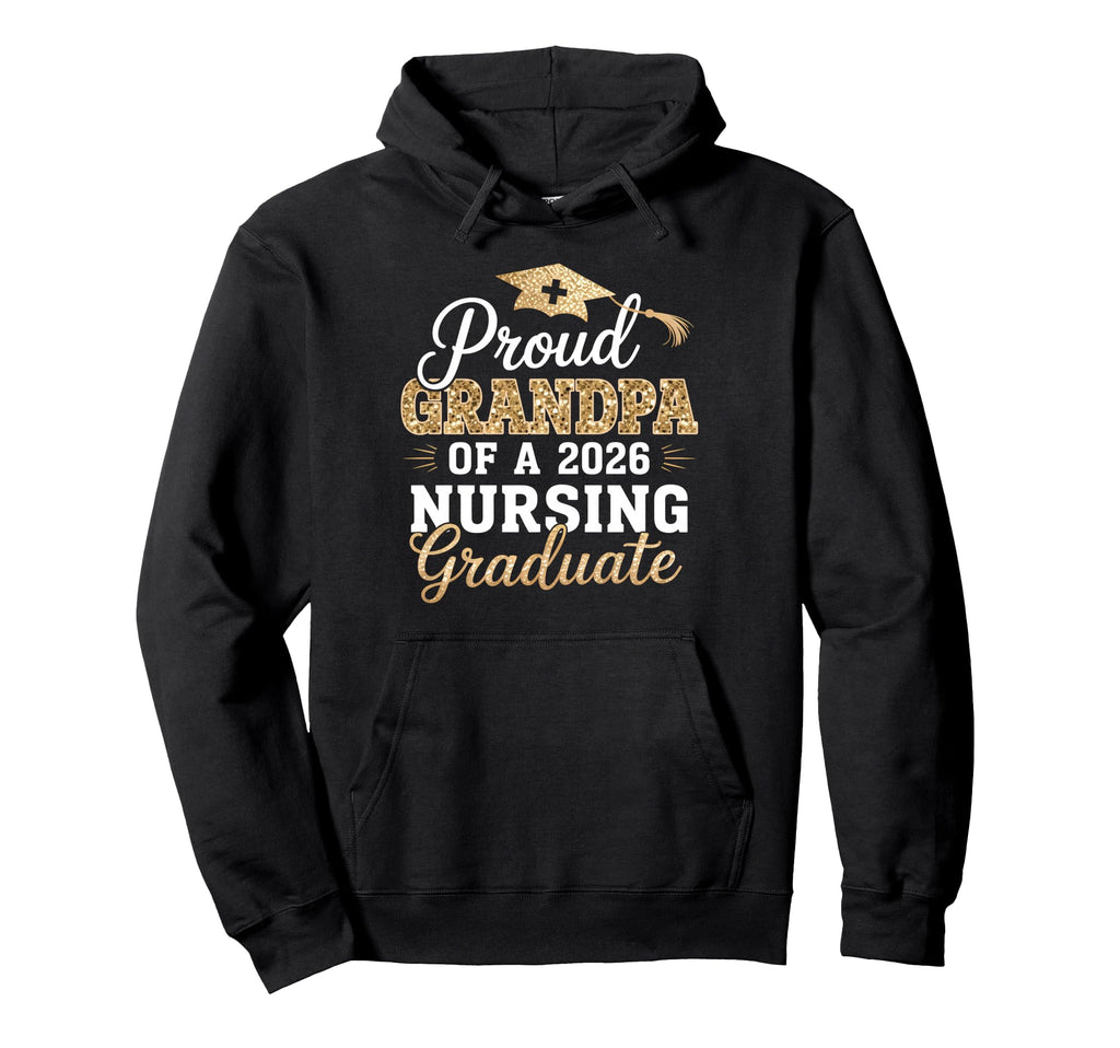 Proud Grandpa Class 2026 Nursing Hoodie - Custom Art Print for Adults - T-Shirt, Sweatshirt, Hoodie