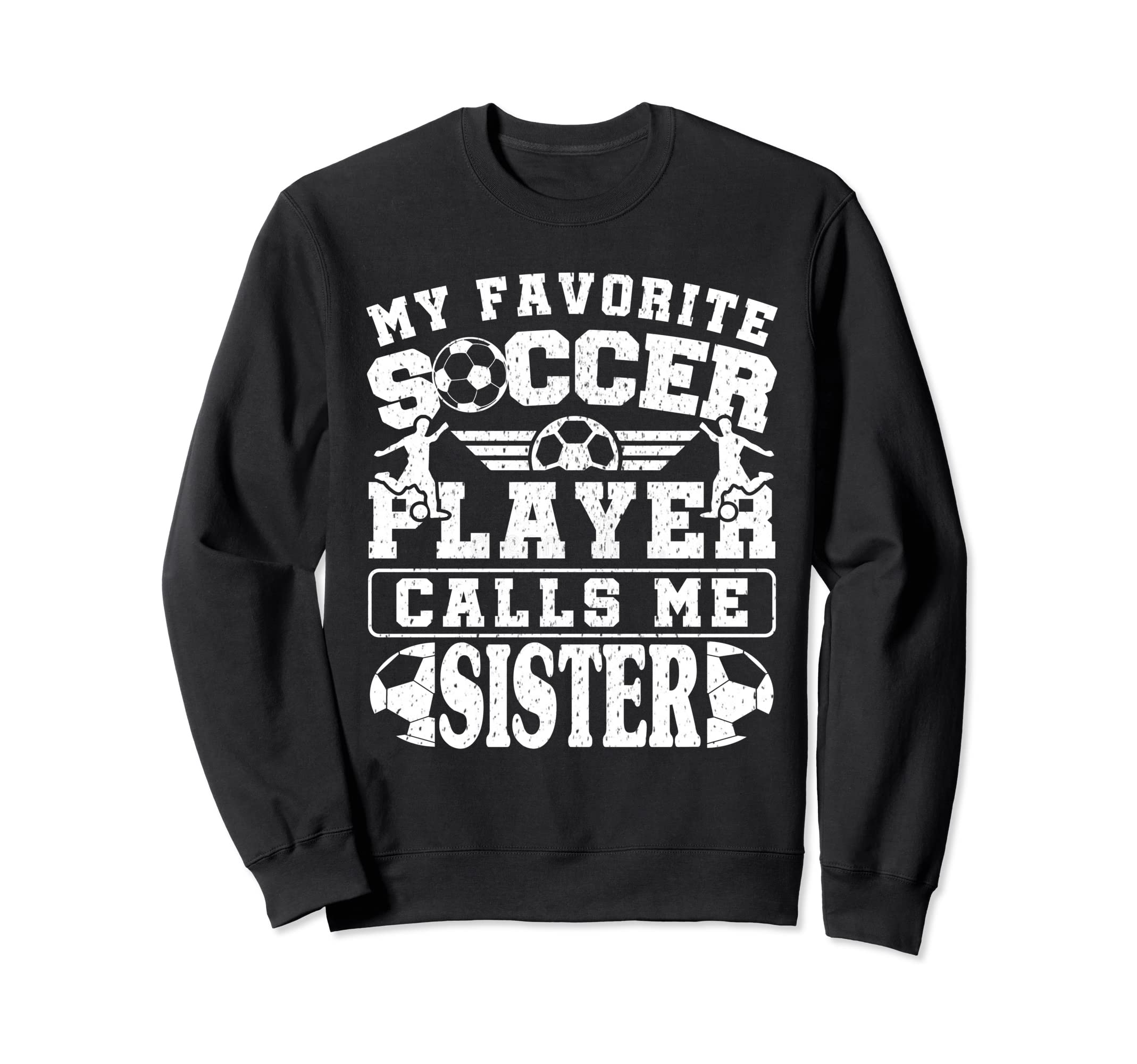My Favorite Soccer Player Calls Me Sweatshirt - Unique Graphic Unisex - T-Shirt, Sweatshirt, Hoodie