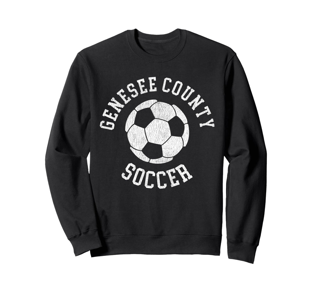 Genesee County Soccer Sweatshirt - Fun Novelty Design for Adults - T-Shirt, Sweatshirt, Hoodie